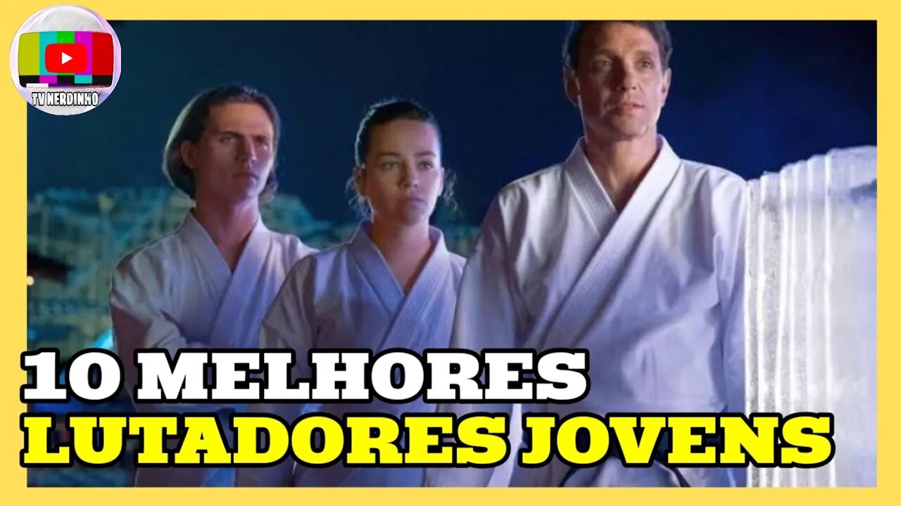 10 MELHORES LUTADORES JOVENS DE KARATE KID E COBRA KAI