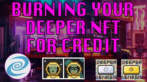How to Burn a Deeper NFT for Credit - Get 20 or 30 Extra Credit Score Instantly
