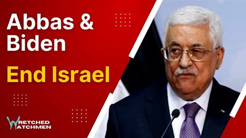 Abbas & Biden: End Israel