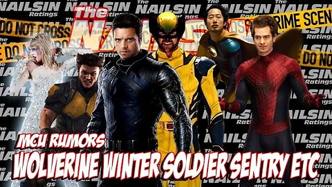 The Nailsin Ratings - Wolverine Winter Soldier Sentry Etc