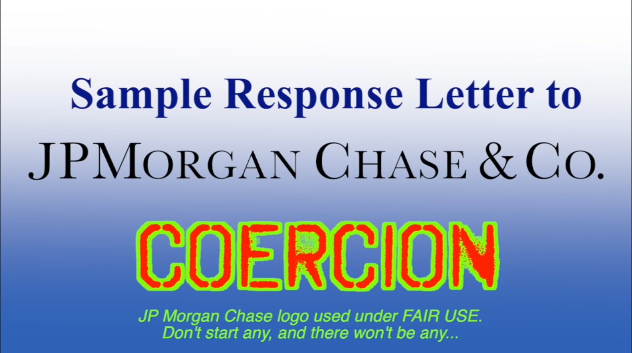 Response to JP Morgan Chase "Mandatory" Needs BS