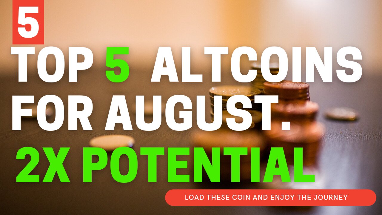 5 ALTCOINS WITH 2X POTENTIAL