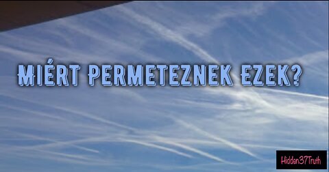 Miért Permeteznek Ezek?