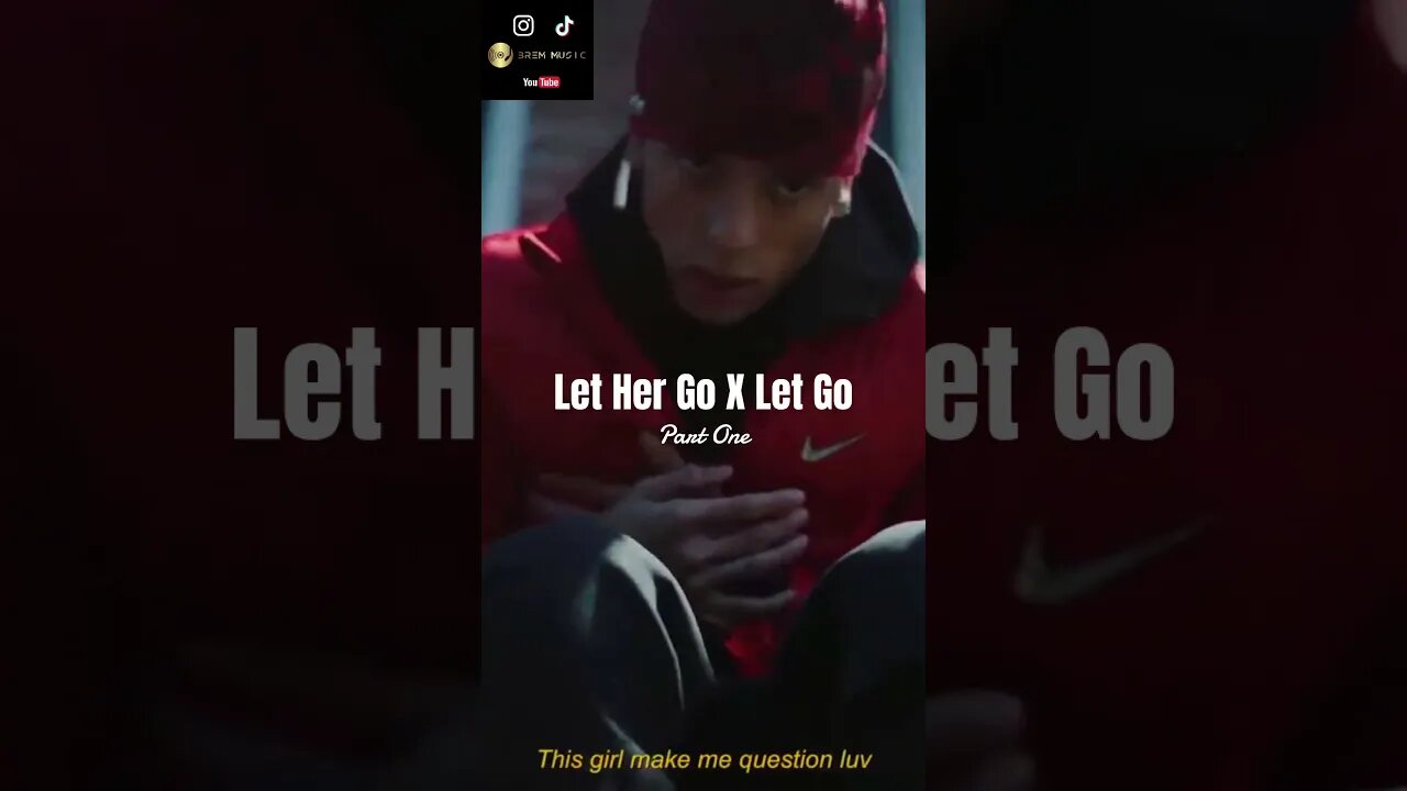 Let Her Go - Passenger X Let Go - Central Cee [ BREM MUSIC ] MASHUP