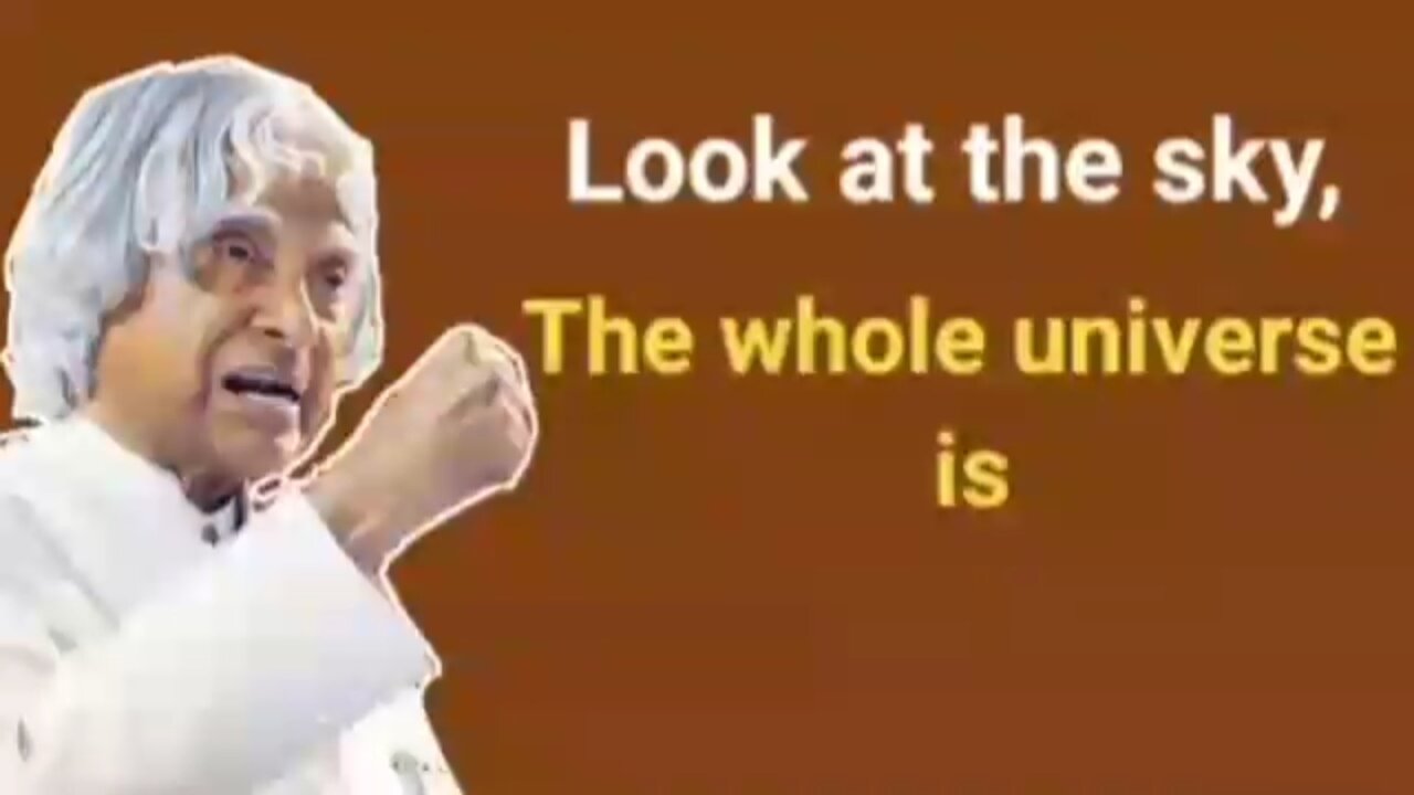 INSPIRATIONAL videos EFFECTIVE videos with APJ ABDUL KALAM