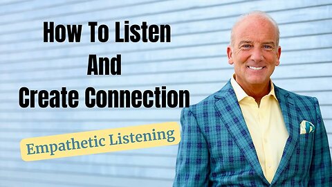 How To Listen Empathetically