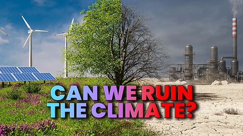 CONCERNED About Climate Change? DON'T Be! | Wheel Truth S2 E34