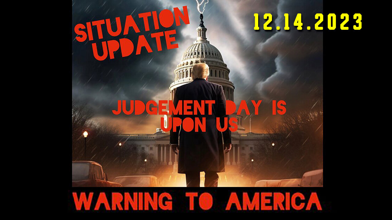 Situation Update 12-14-23 ~ Q Drop + Trump u.s Military - White Hats Intel ~ SGAnon Intel