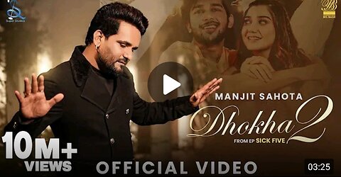 DHOKHA 2 (Official Video) Manjit Sahota Bablu Sodhi Latest Punjabi Song 2023 Super Studios