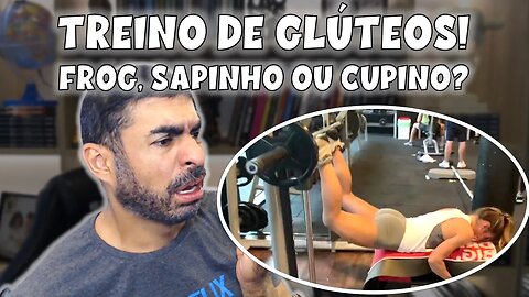 Treino de glúteos: sapinho, frog ou CUpino?