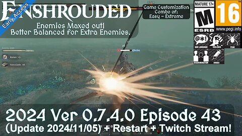 Enshrouded (2024 Episode 42) Update 2024/11/05 + Restart + Twitch Stream!