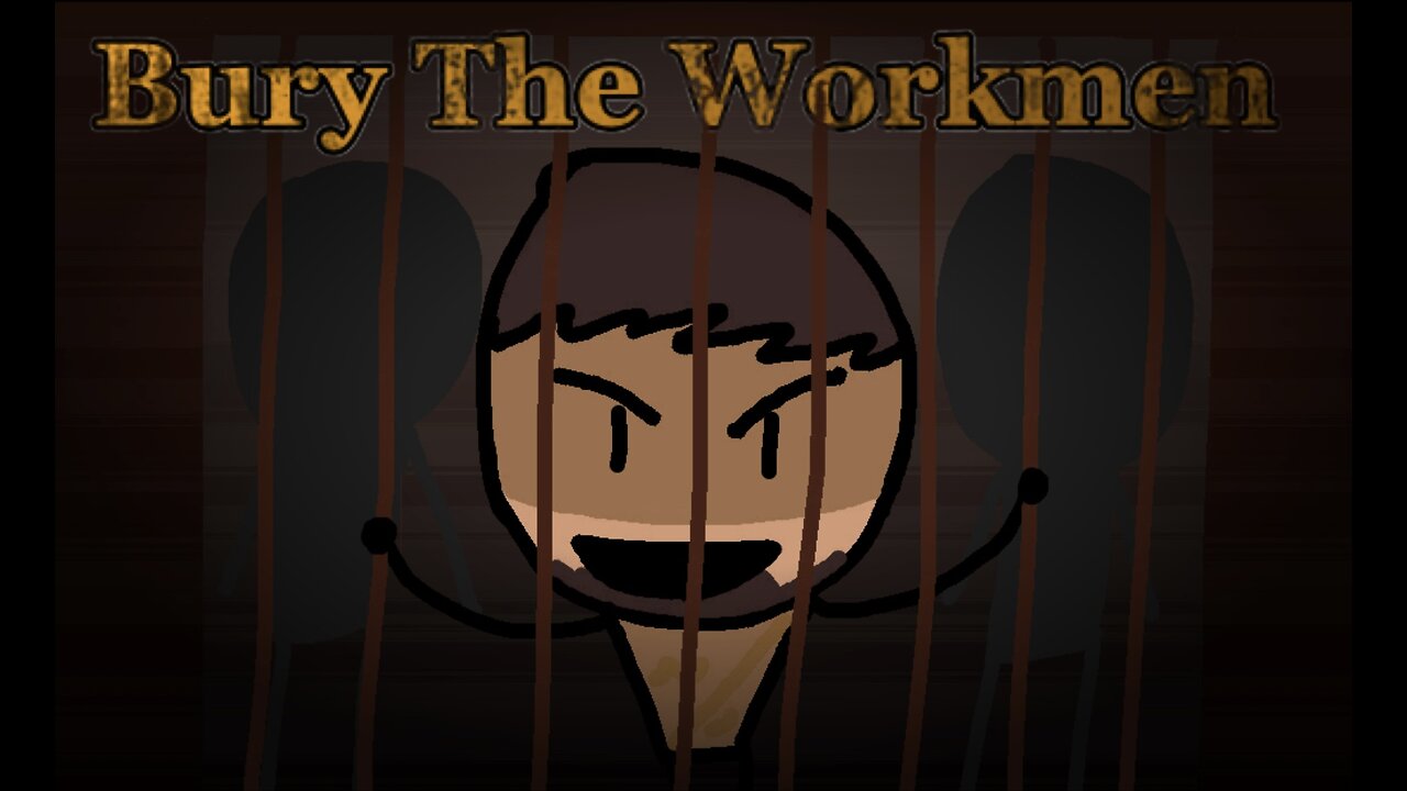 Bury The Workmen - An Unspoken Animation