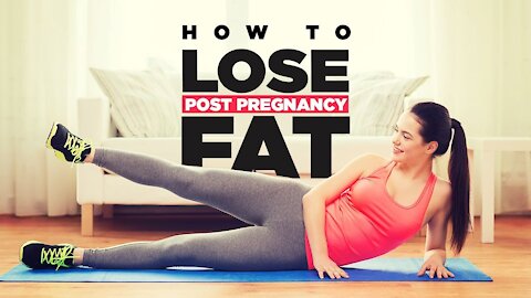 How to Lose Belly Fat After Pregnancy | 10 Effective Exercises
