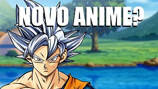 NOVO ANIME DE DRAGON BALL? O que sabemos até agora?