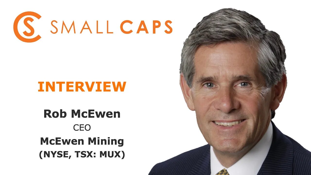 Rob McEwen: the mining industry is essential to a sustainable future