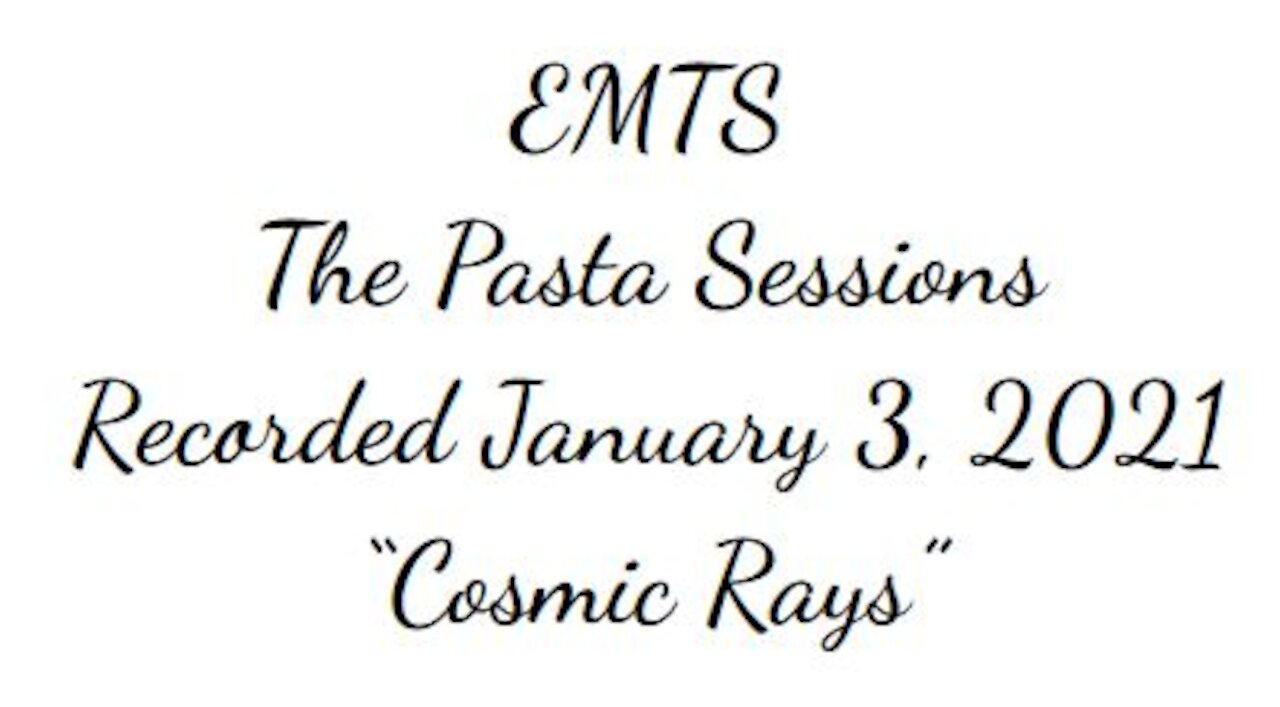 EMTS - Cosmic Rays