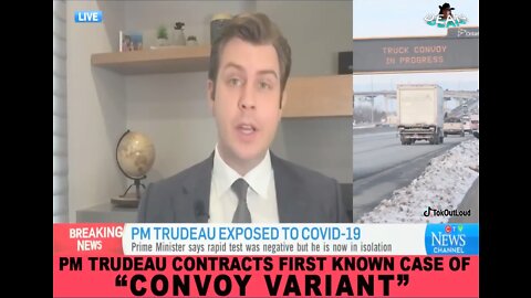 Canada PM Trudeau Isolates With First Known Case Of "CONVOY VARIANT"