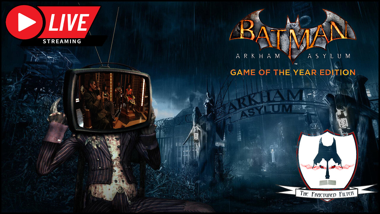 Fractured Filter Plays Batman: Arkham Asylum GOTY, Come Remove That Suicide Squad Stink Part 3