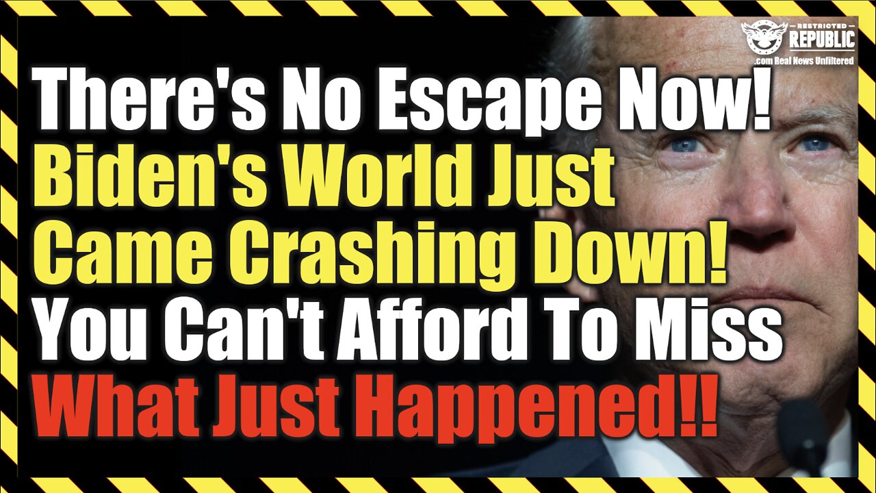 There's No Escape Now! Biden's World Just Came Crashing Down And You Can't Afford To Miss Why!!