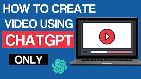 How To Create Video Using CHATGPT ONLY | CHATGPT PART 1