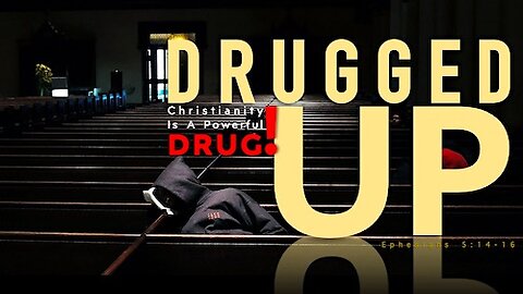 Drugged Up Christianity is a powerful drug