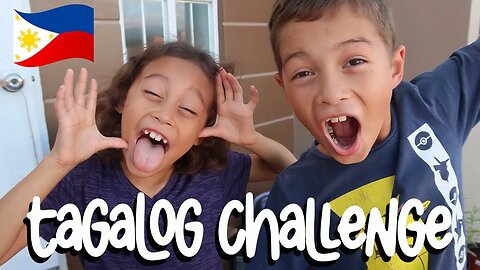 Half Filipino Kids TAGALOG Challenge