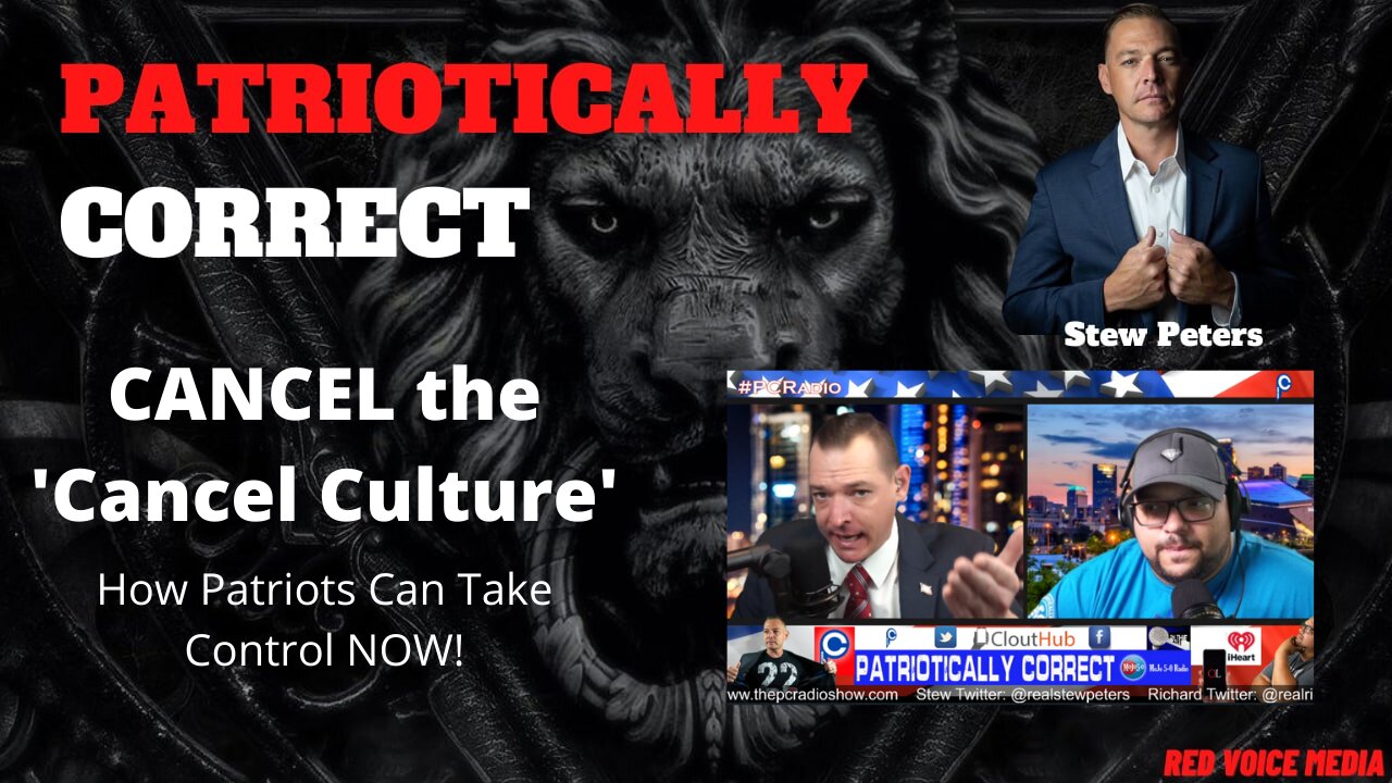 CANCEL the 'Cancel Culture' - How Patriots Can Take Control NOW!