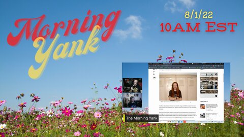 The Morning Yank w/Paul and Shawn 8/1/22