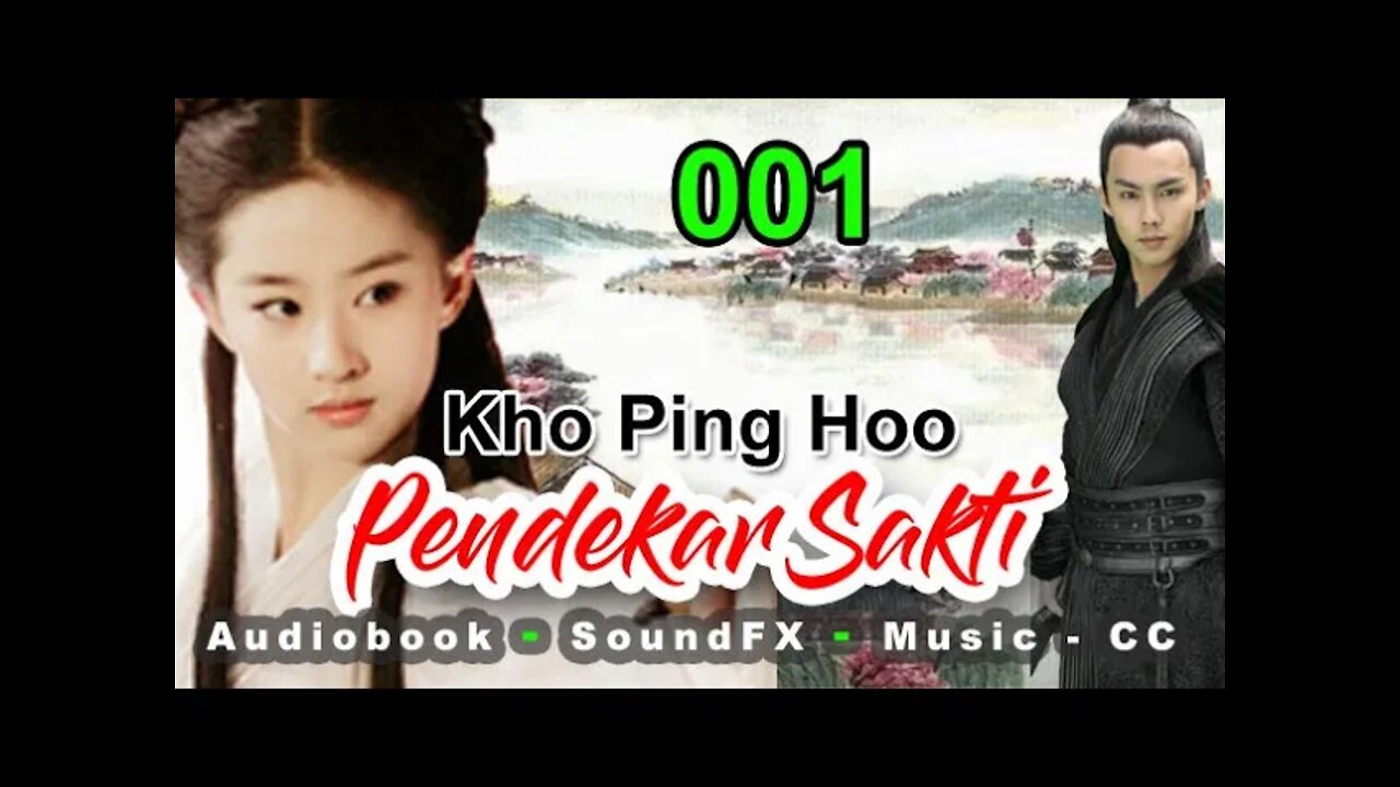 Kho Ping Hoo - Pendekar Sakti Bagian 1 (REVISI) Dengan Sound Effect dan Backgroud Music