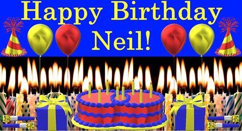 Happy Birthday 3D - Happy Birthday Neil - Happy Birthday To You - Happy Birthday Song