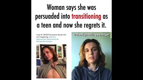 Woman Was Groomed Into Becoming Trans As a Teen And Now Regrets It