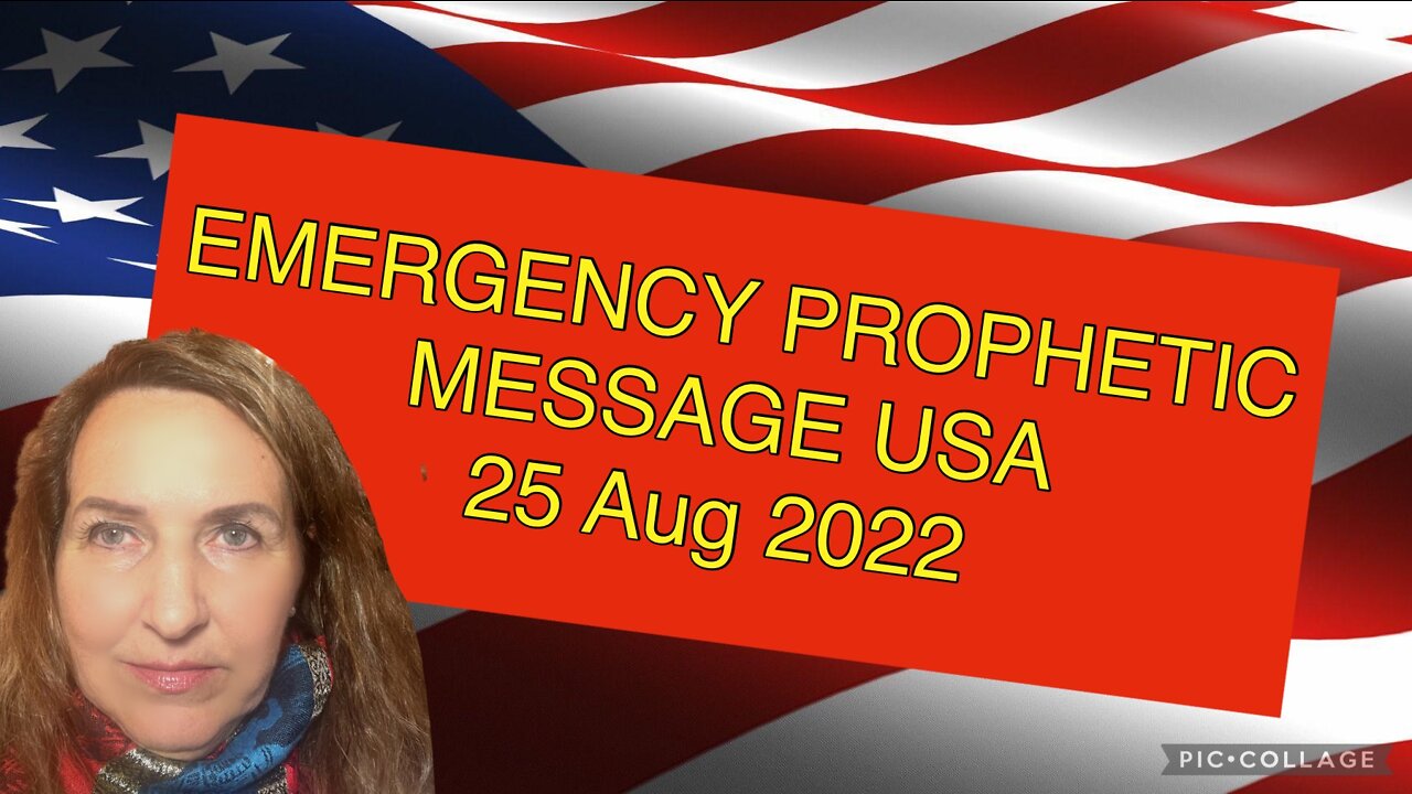 EMERGENCY #PROPHETIC MESSAGE USA/NUMBER 45 / 25 Aug 2022