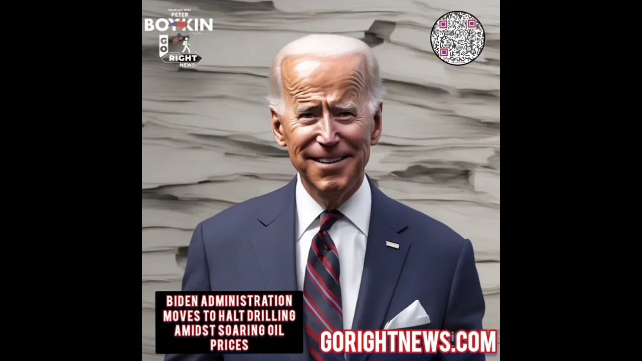 Biden Administration Moves to Halt Drilling Amidst Soaring Oil Prices