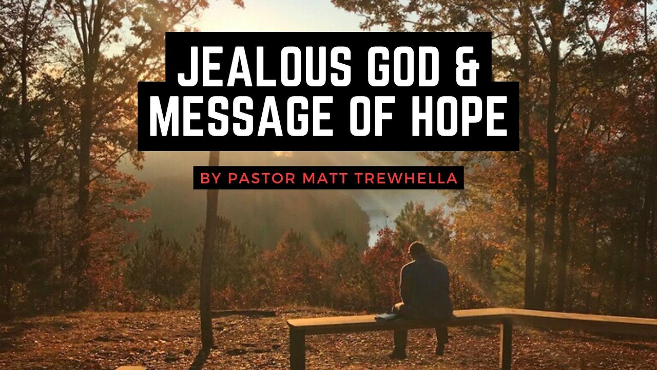 Jealous God & Message of Hope