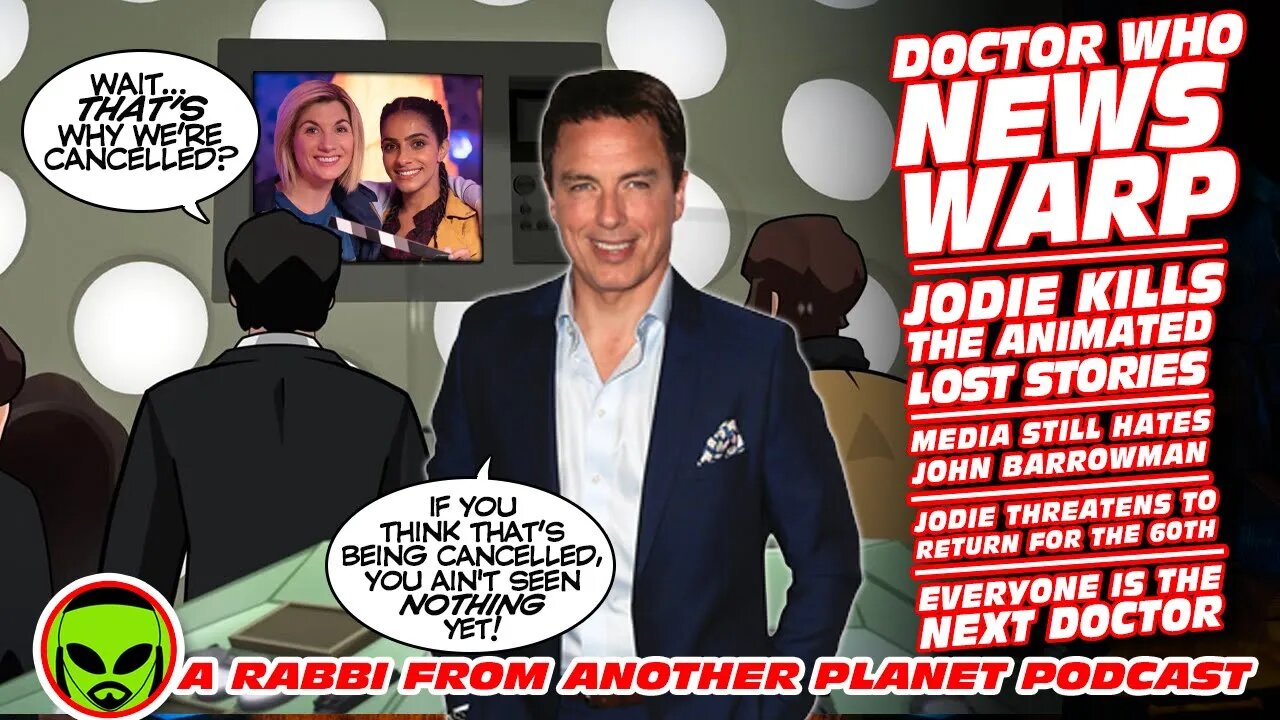 Doctor Who News Warp: Missing Stories CANCELLED! John Barrowman STILL Cancelled Too!