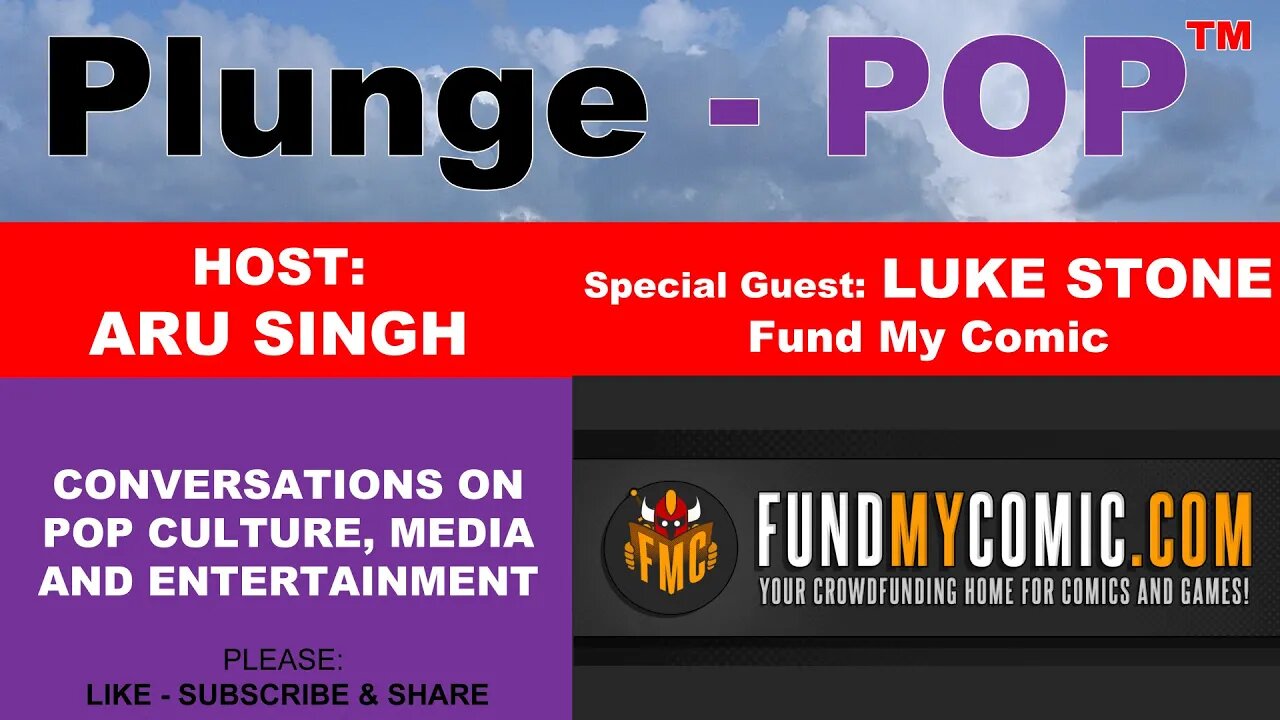 Plunge -POP S01E06 w' special guest, Luke Stone Artist/Writer/Owner - FUNDMYCOMIC.COM (edited)