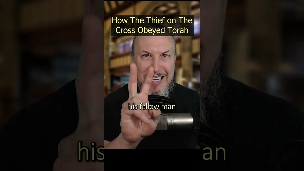 6 Ways The Thief on The Cross Obeyed Torah