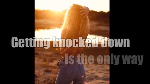Sometimes getting knocked down is the only way to find your strength