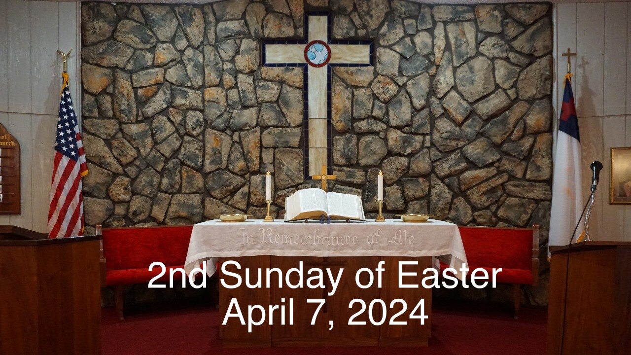 2nd Sunday of Easter - April 7, 2024