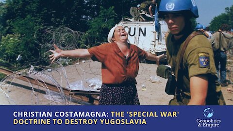 Christian Costamagna: The 'Special War' Doctrine to Destroy Yugoslavia