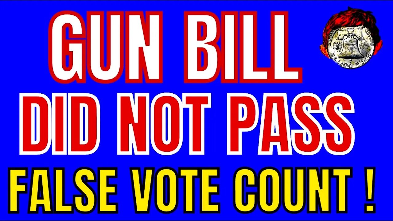 Gun Bill DID NOT PASS (PROOF)