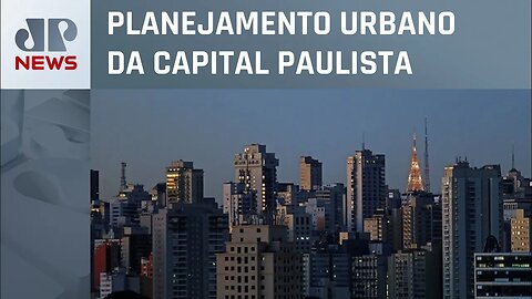 Revisão do Plano Diretor de São Paulo prevê empreendimentos populares
