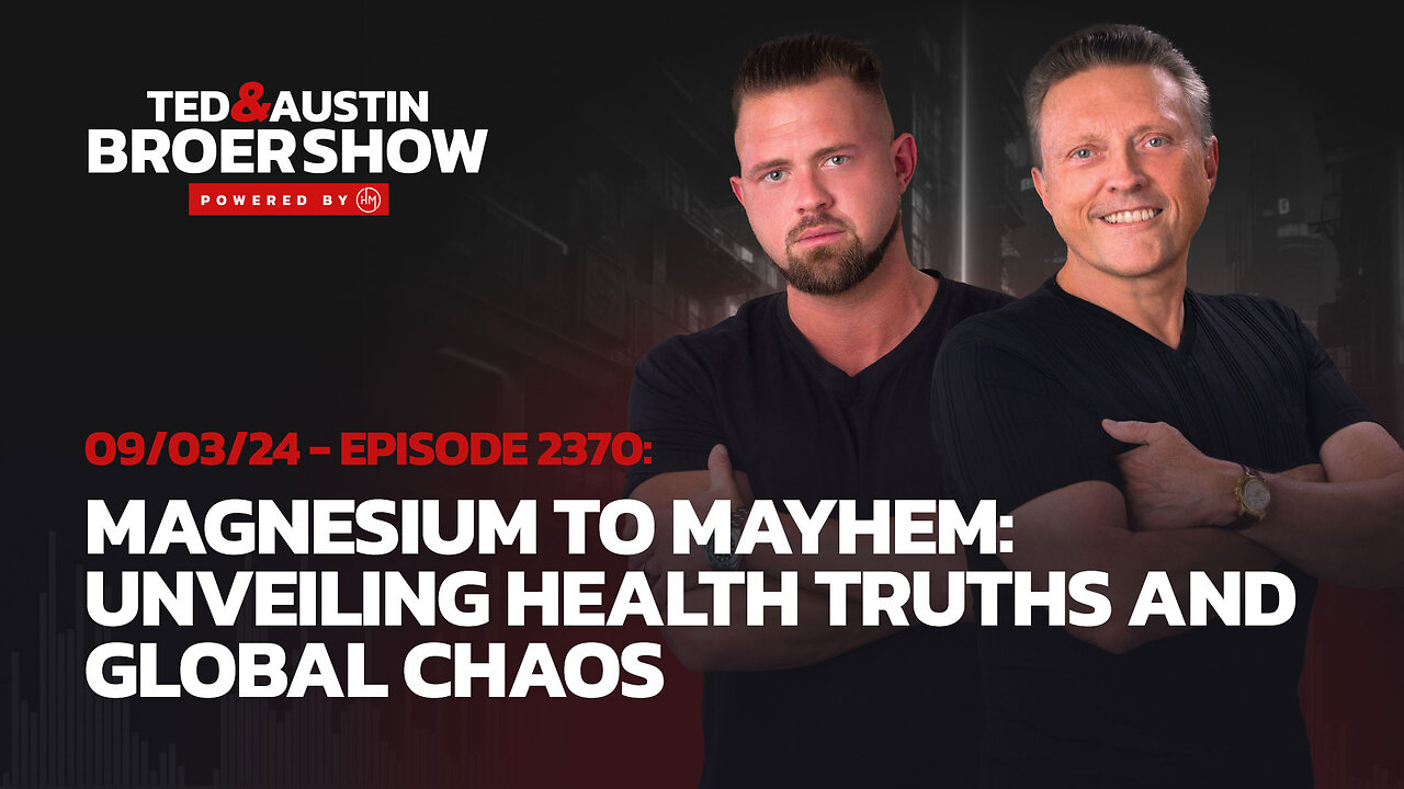 09/03/24 Magnesium to Mayhem: Unveiling Health Truths and Global Chaos