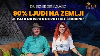 DR. SEMIR OSMANAGIĆ: "90% LJUDI NA ZEMLJI JE PALO NA ISPITU U PROTEKLE 3 GODINE!" - ATMA PODCAST