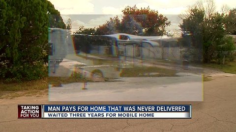 ABC Action News gets refund man who paid for mobile home and then waited for three years