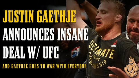 JUSTIN GAETHJE Announces INSANE Deal w the UFC!!...Also He Goes to WAR w Everyone!!