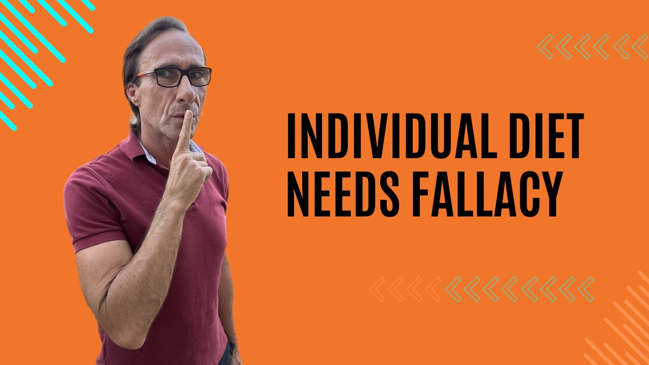 Individual Dietary Needs Fallacy