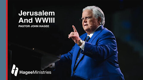 Pastor John Hagee : Jerusalem And WWIII