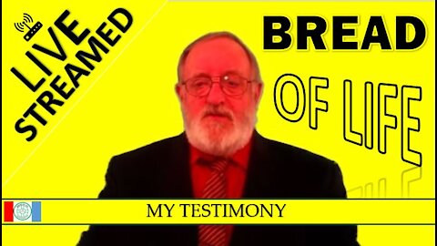 BOL3 Bread of Life Program #3 "MY TESTIMONY" August 26, 2020