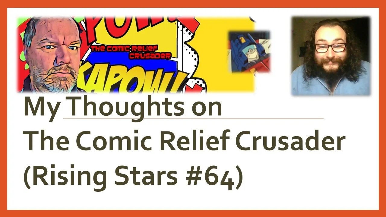 Michael Lorber, aka The Comic Relief Crusader (Rising Stars #64)